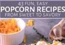 43 Popcorn-Rezepte, von herzhaft bis süß 