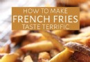 12 Tipps, wie man Pommes Frites großartig macht 