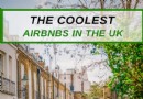 13 coolste Airbnbs in Großbritannien:Gemütliche Cottages + Ferienwohnungen 