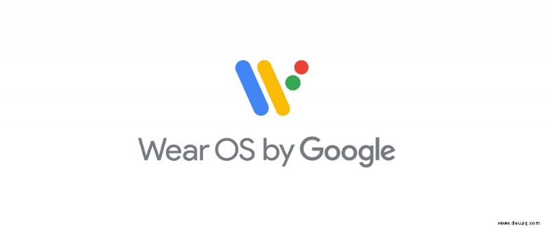 Android Wear ist tot, es lebe das umbenannte Wear OS von Google 